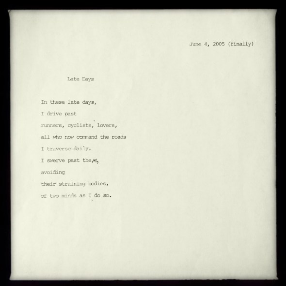 LATE DAYS - poem by George Murray